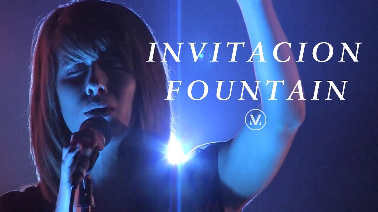 INVITACION FOUNTAIN [LIVE] | Vineyard Worship