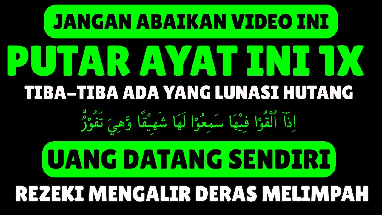 Bacaan Dahsyat !!! Putar Satu Kali Bisa Datangkan Kekayaan Melimpah Ruah