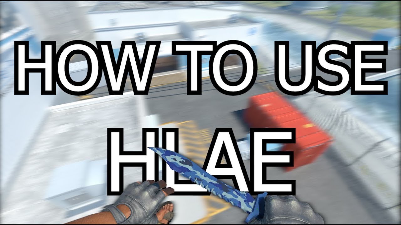 HOW TO USE HLAE (CS2 CINEMATICS)