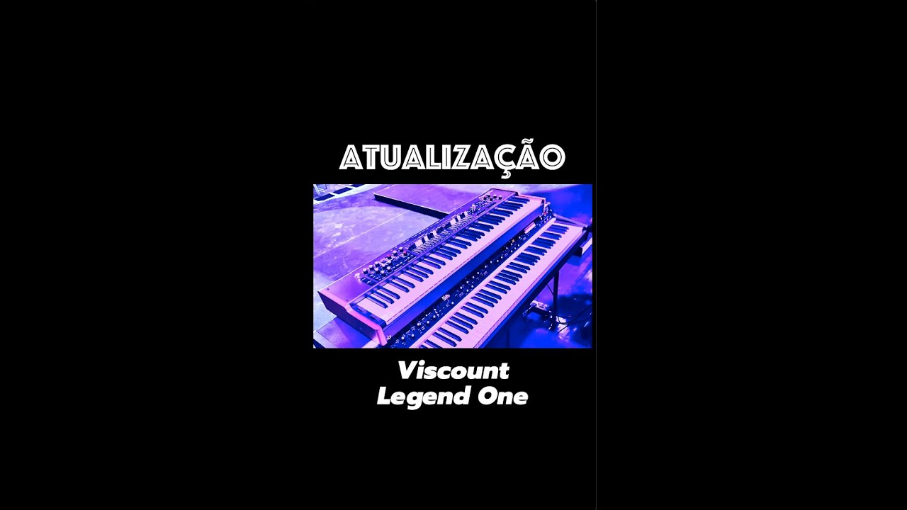 ATUALIZAÇÃO  VISCOUNT LEGEND ONE - SERGIO ASSUNÇÃO by  TECLACENTER