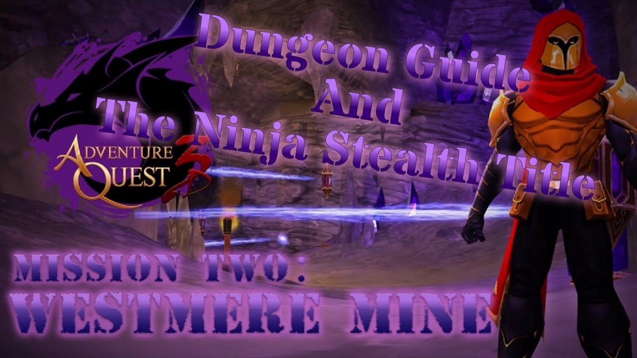 Aq3d Westmere Mines Dungeon Guide and the Ninja Stealth Title