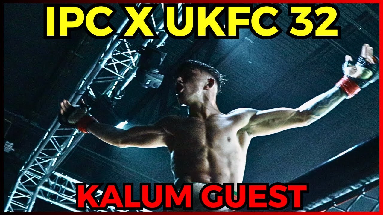 IPC X UKFC 32 🏴󠁧󠁢󠁷󠁬󠁳󠁿 || KALUM GUEST Back On Form & Making Us Proud || Behind-The-Scenes || ​⁠​#ukfc