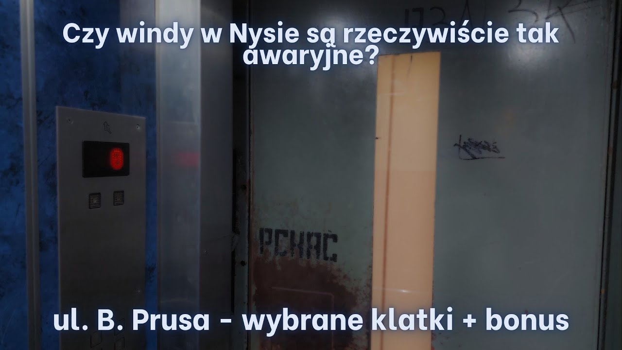 Czy windy w Nysie rzeczywiście są tak awaryjne? - cz. 3 | ul. Bolesława Prusa + bonus