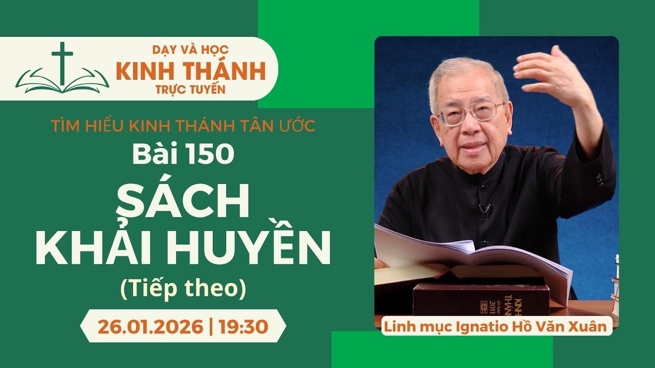 📖 Bài 150: Sách Khải Huyền (buổi 2) | 26-1-2026
