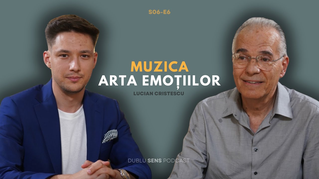 CUM TE INFLUENȚEAZĂ MUZICA | PROF. LUCIAN CRISTESCU #54