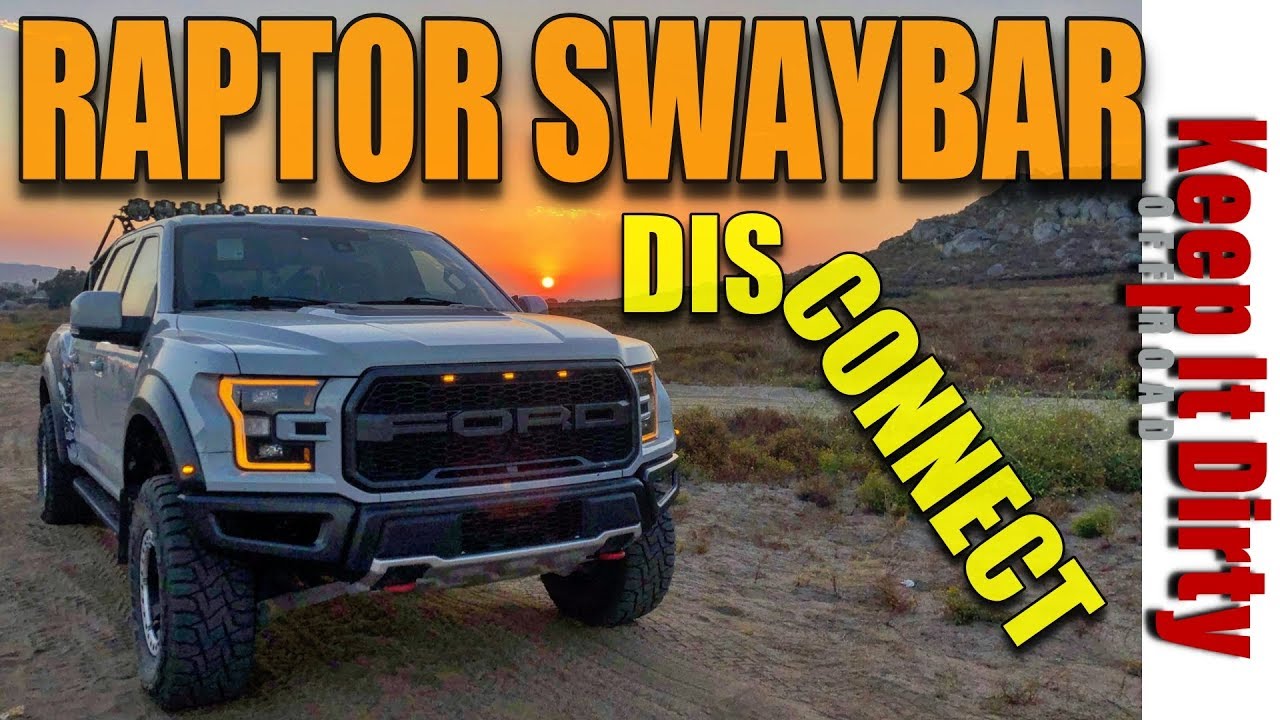 Raptor Swaybar Disconnect? Benefits & Drawbacks