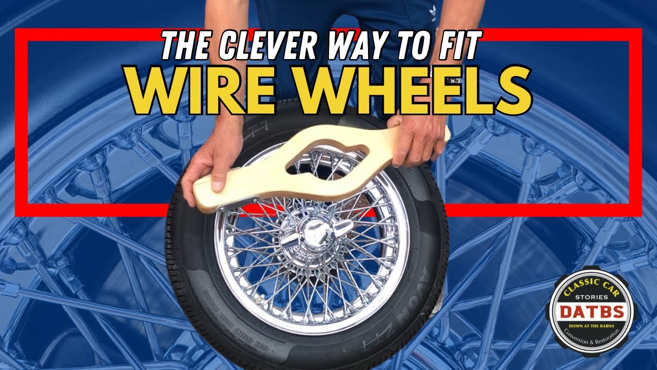 The Clever Way to Fit Wire Wheels