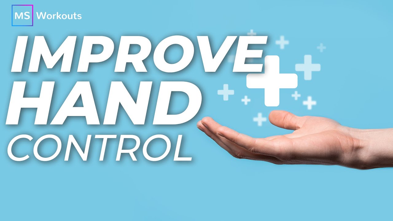 Improve HAND CONTROL & DEXTERITY (with bonus workout for more hand strength)