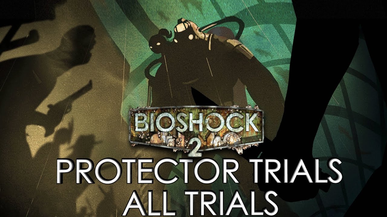 Bioshock 2 Remastered DLC All Protector Trials Full Gameplay Walkthrough