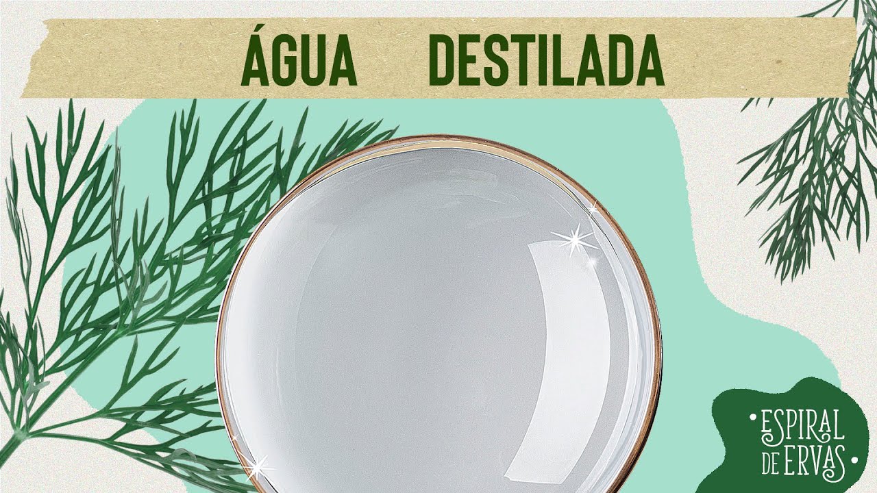 ÁGUA DESTILADA - Série Ingredientes para Cosmética Natural