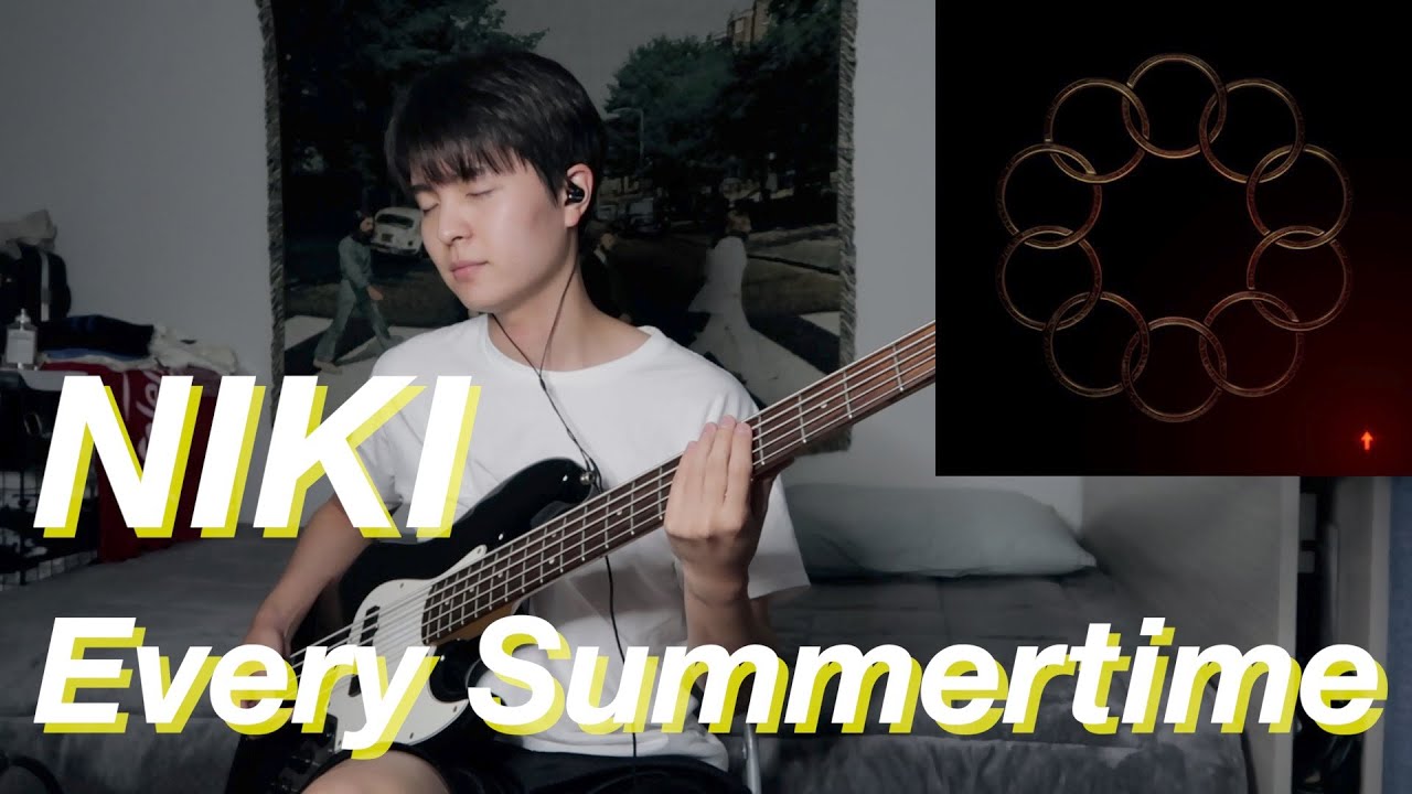 NIKI - Every Summertime [Bass Cover]