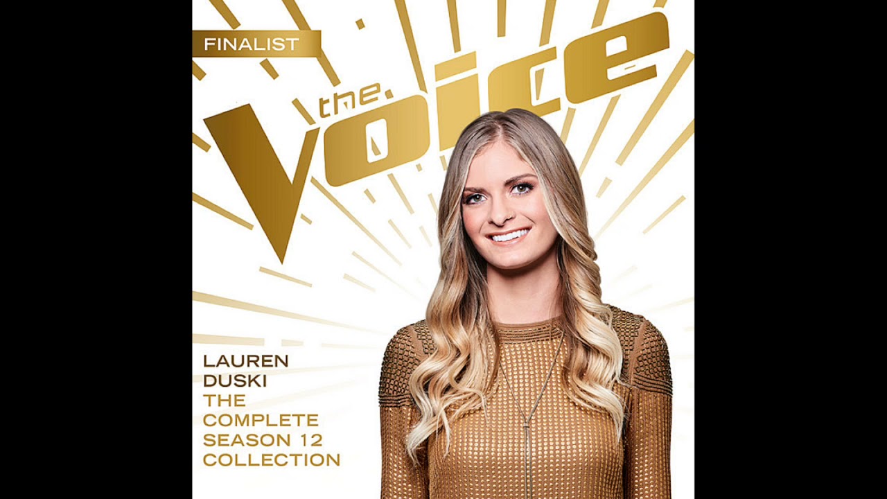 Lauren Duski |
Somewhere In My Broken Heart | Studio Version | The Voice 12