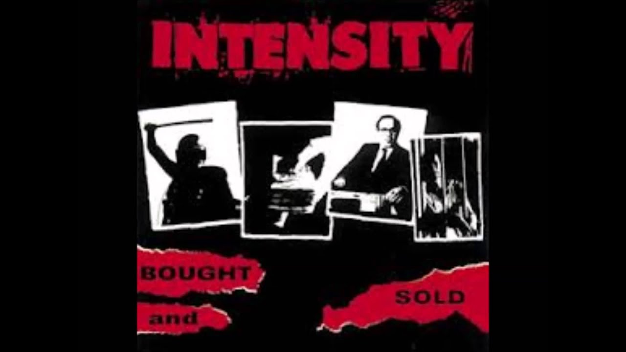 Intensity - Bought and Sold (1996)