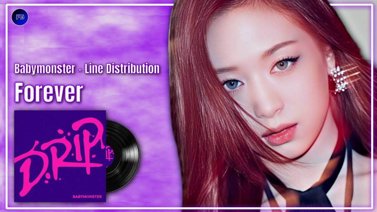 [REMAKE] - Babymonster (베이비몬스터) - Forever - Line Distribution