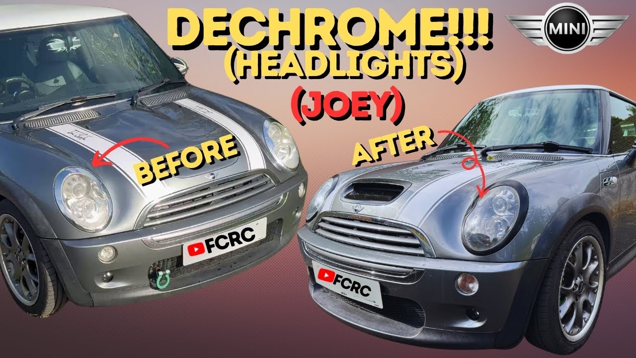 DECHROMING HEADLIGHTS MINI COOPER S R53 (JOEY)