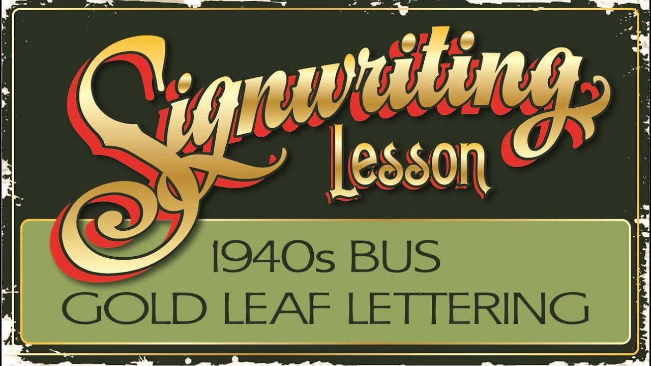 Gilding/Gold Leaf Signwriting/Sign Painting Lesson - Realtime hand lettering on 1940s Bus. 24 Carat