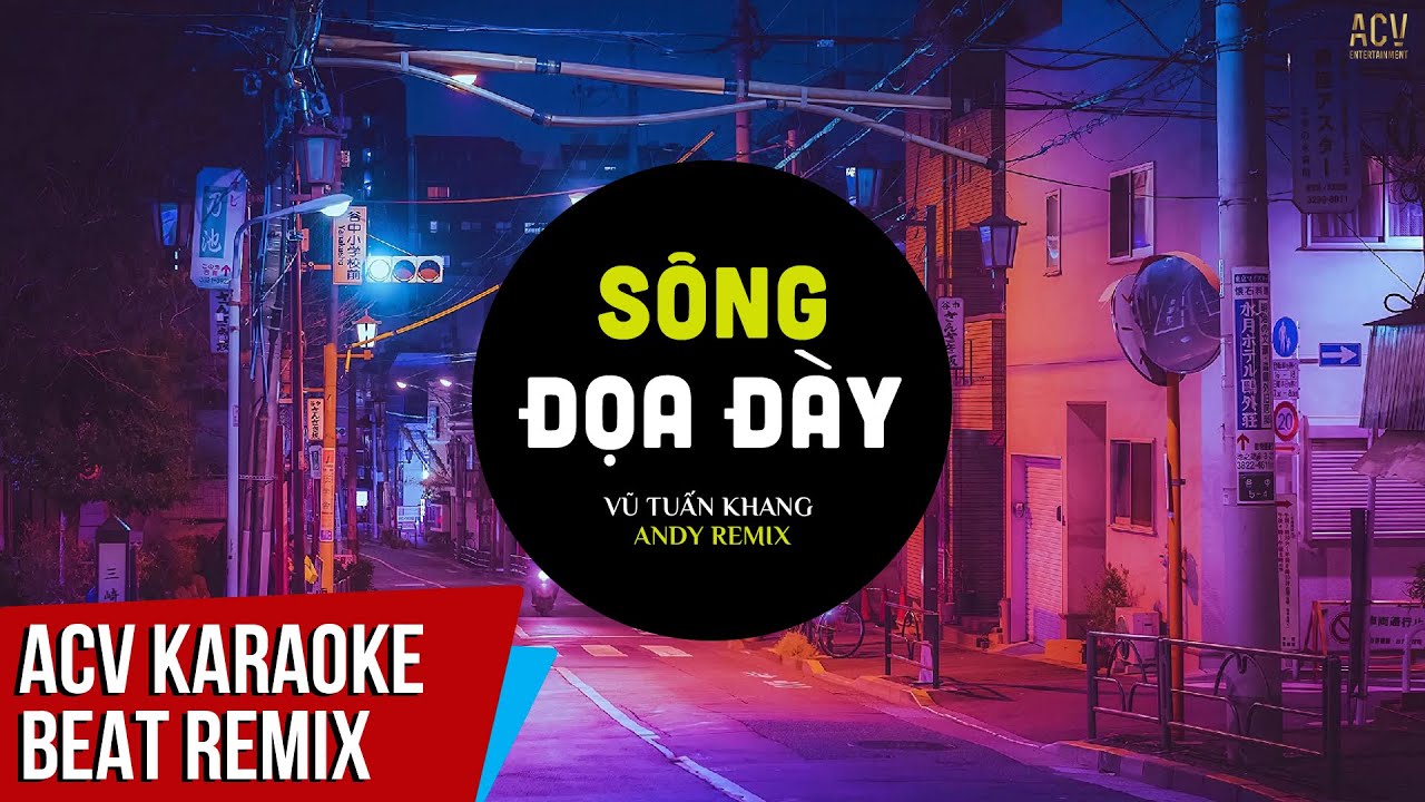 KARAOKE | Sông Đọa Đày - Vũ Tuấn Khang x Andy Remix | BEAT REMIX