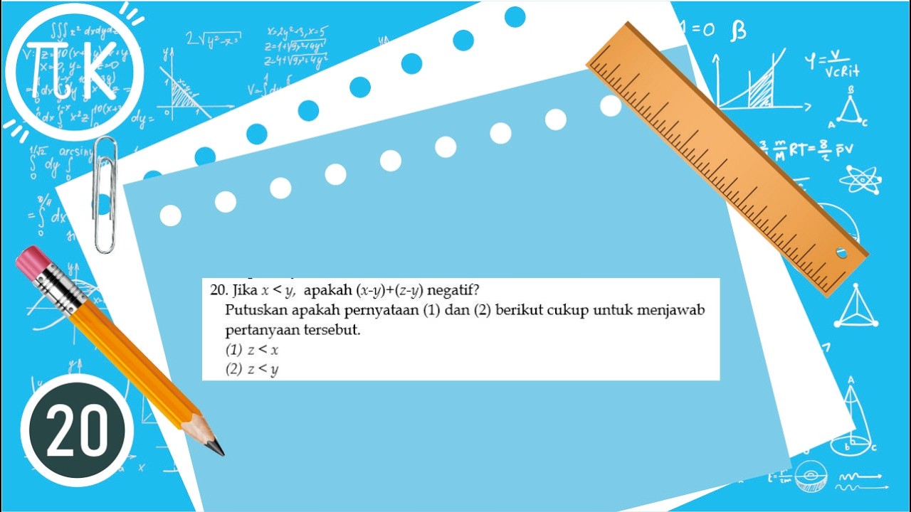 Jika x kurang dari y,  apakah (x-y)+(z-y) negatif?Putuskan apakah pernyataan (1) dan (2) berikut...