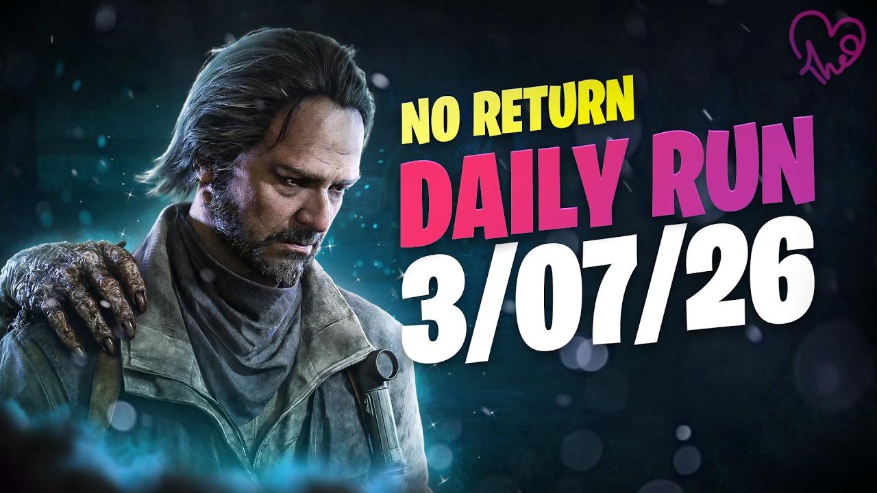 No Return - Daily Run on Grounded mode as Bill (03.07.26)