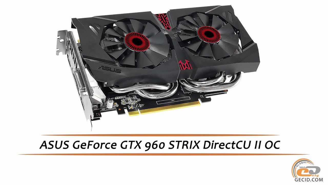 ASUS GeForce GTX 960 STRIX DirectCU II OC - обзор видеокарты