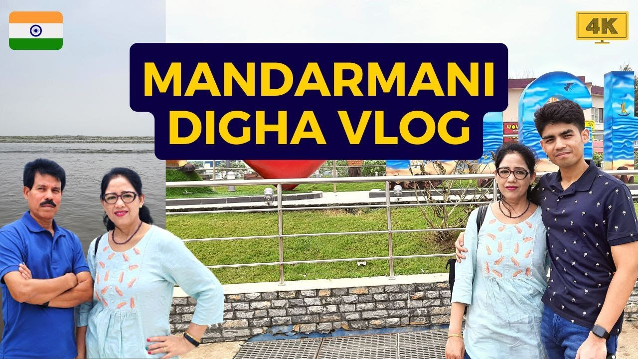 Mandarmani and Digha Sea Beach Vlog | Family Vacation | West Bengal, India | Hotel and Tour Guide