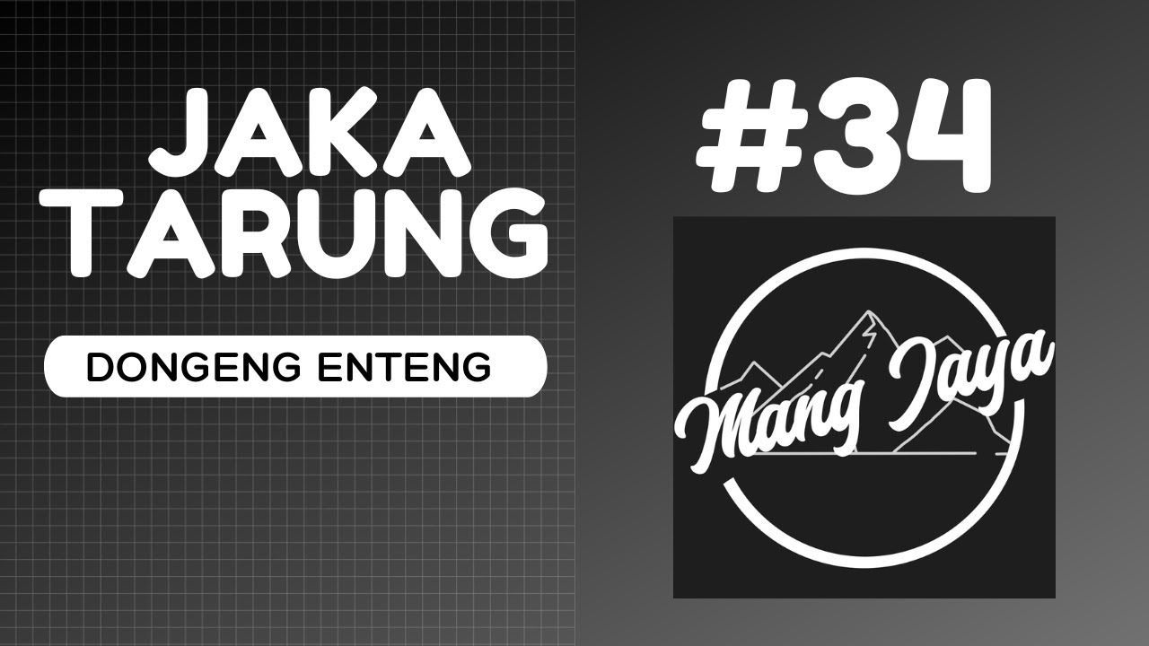 Jaka Tarung, Bagian 34, Dongeng Enteng - Dongeng Enteng Mang Jaya @MangJayaOfficial