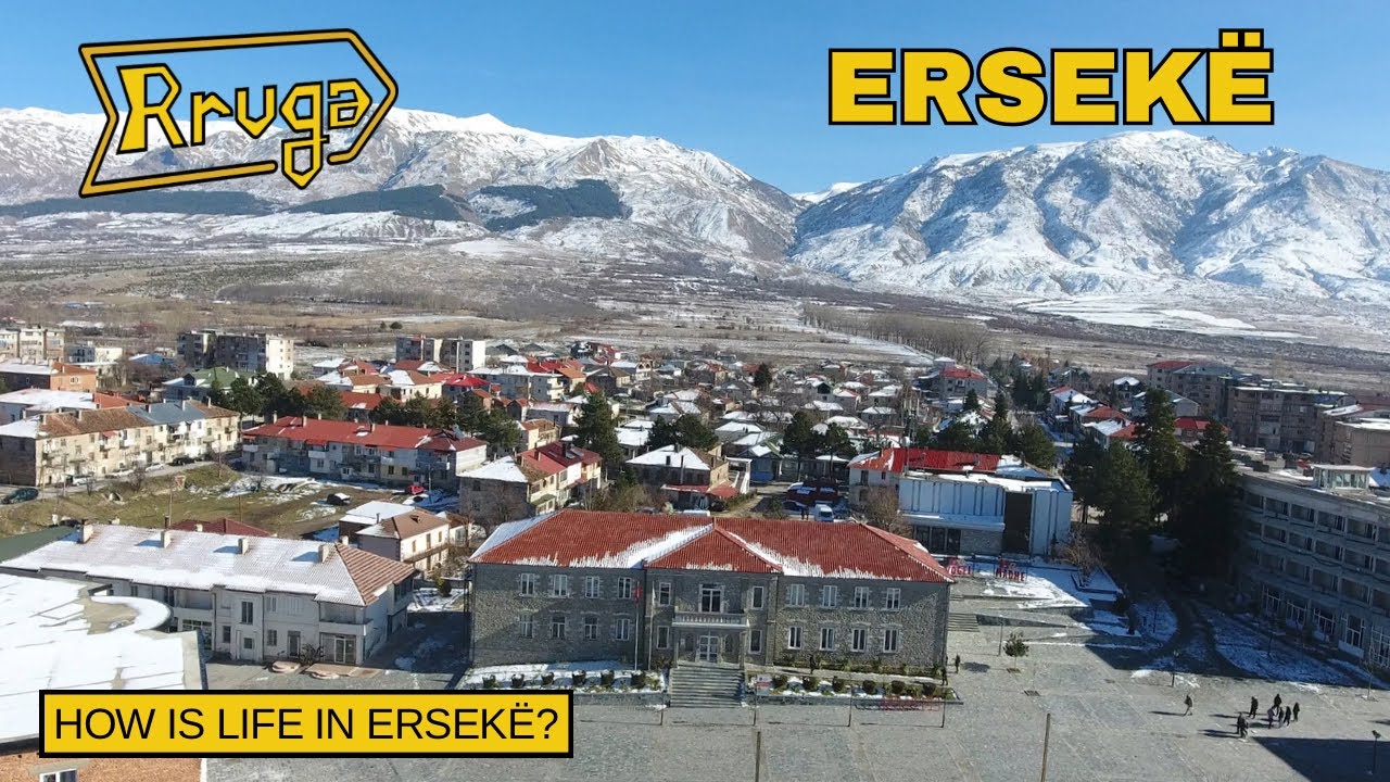 How is life in Ersekë?