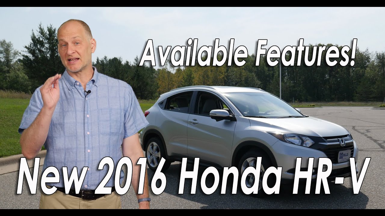 The 2016 Honda HRV - Available Features