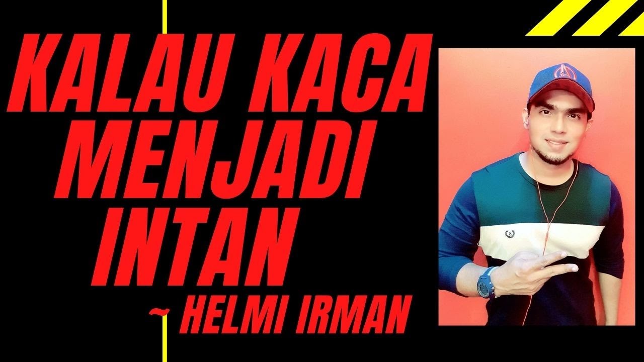 P. Ramlee - Kalau Kaca Menjadi Intan ( cover by Helmi Irman )
