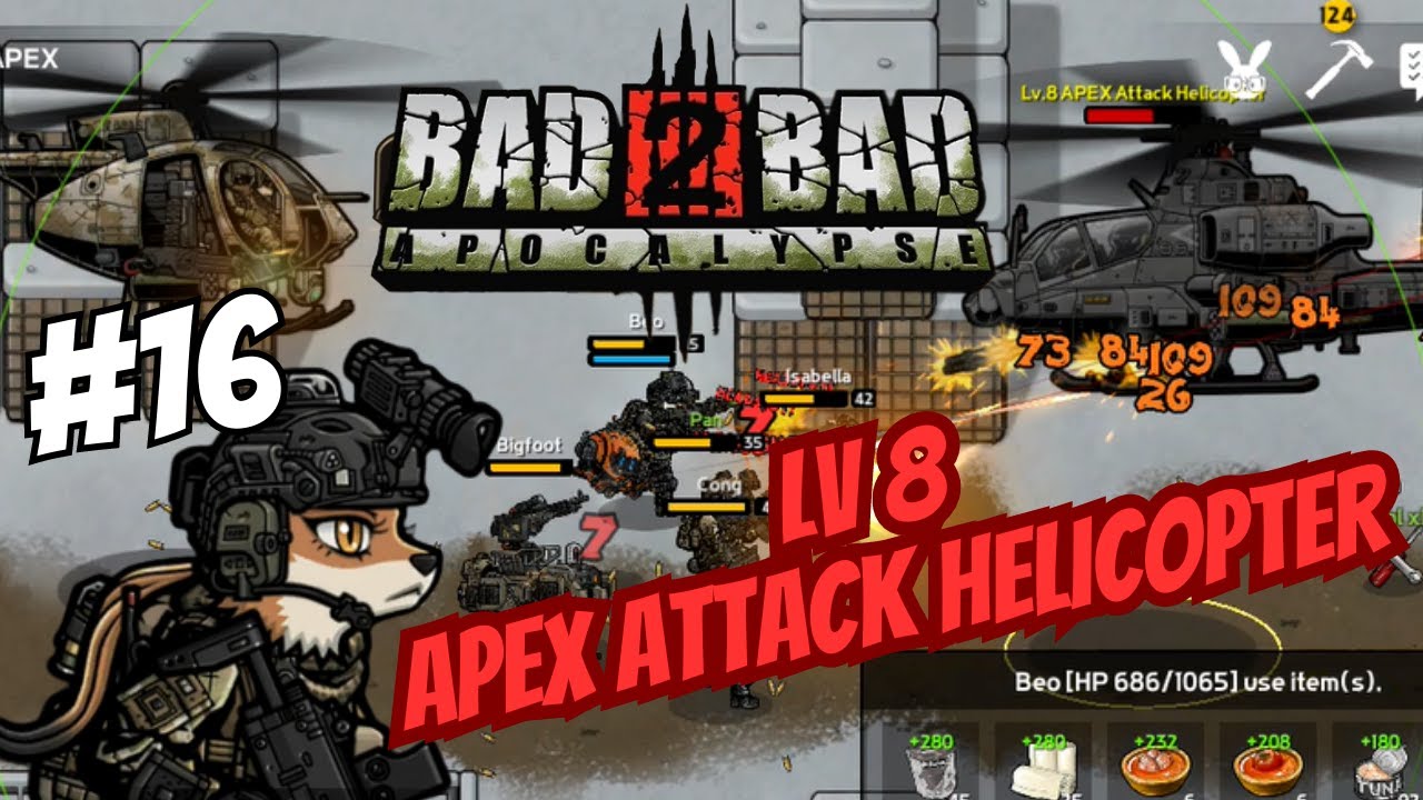 Mari Mulai Terobos Markas Besar APEX Level 8 - Bad 2 Bad Apocalypse