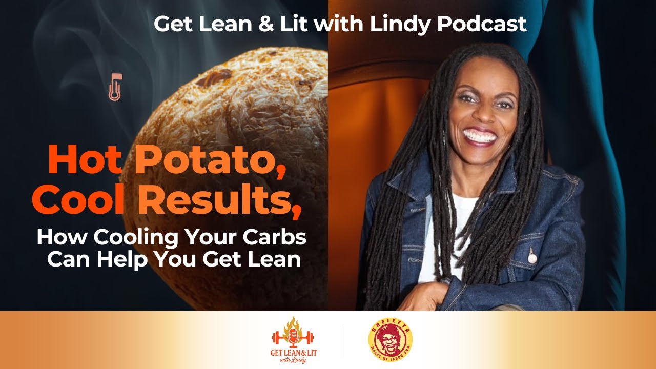 Hot Potato, Cool Results: How Cooling Your Carbs Can Help You Get Lean