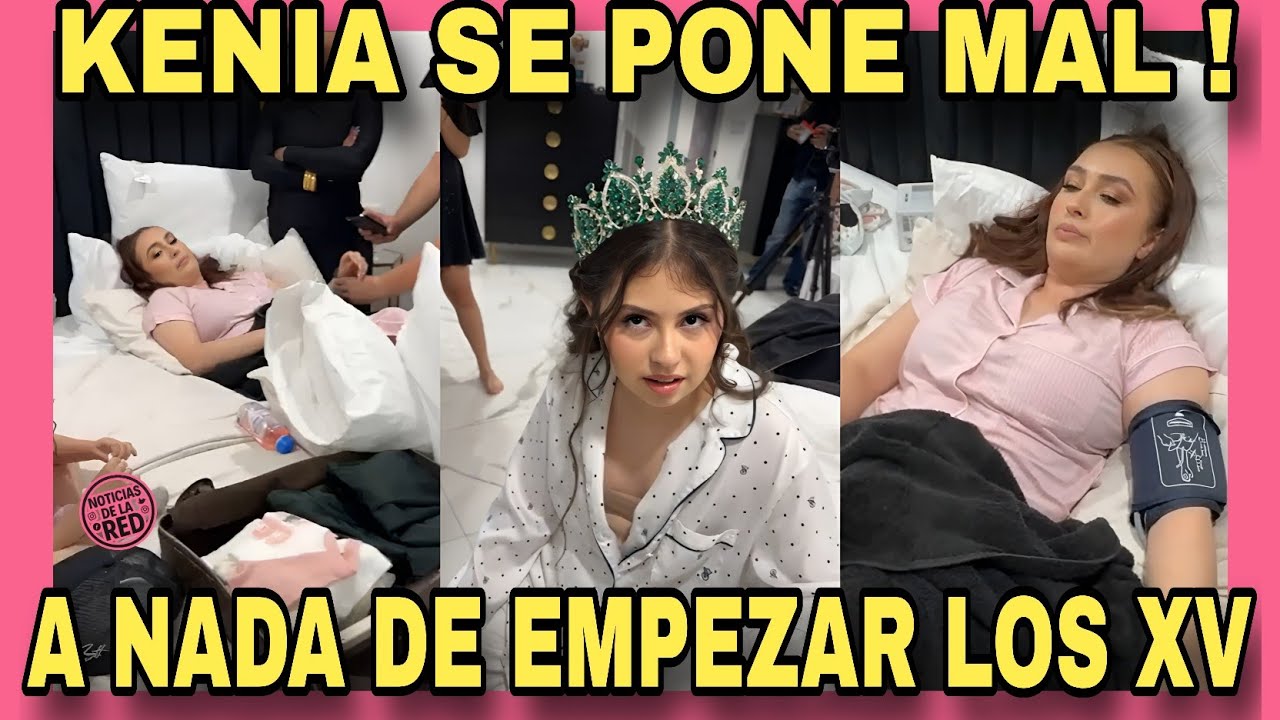 KENIA EN CRISIS 🥺 JUSTO ANTES DE INICIAR LOS 15 DE DALEYZA. NOTICIAS DE LA RED.