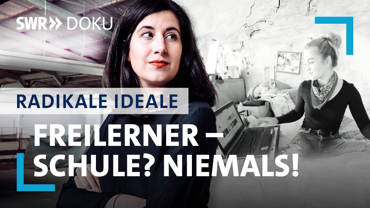 Freilerner - Aufwachsen ohne Schule | Radikale Ideale | SWR Doku