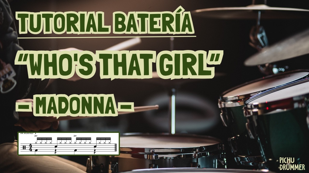Cómo tocar WHO'S THAT GIRL en BATERÍA - Madonna (TUTORIAL Español)
