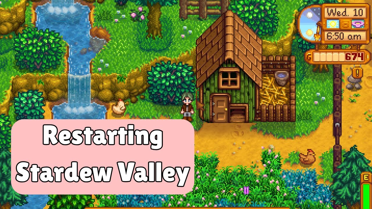 Restarting Stardew Valley