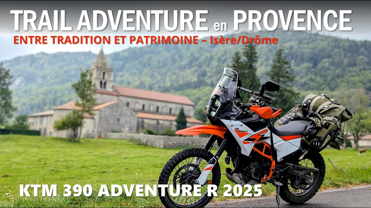 ADVENTURE TRAIL DESTINATION LA PROVENCE EN KTM 390 ADVENTURE R 2025 #offrartv #ktm390adventure