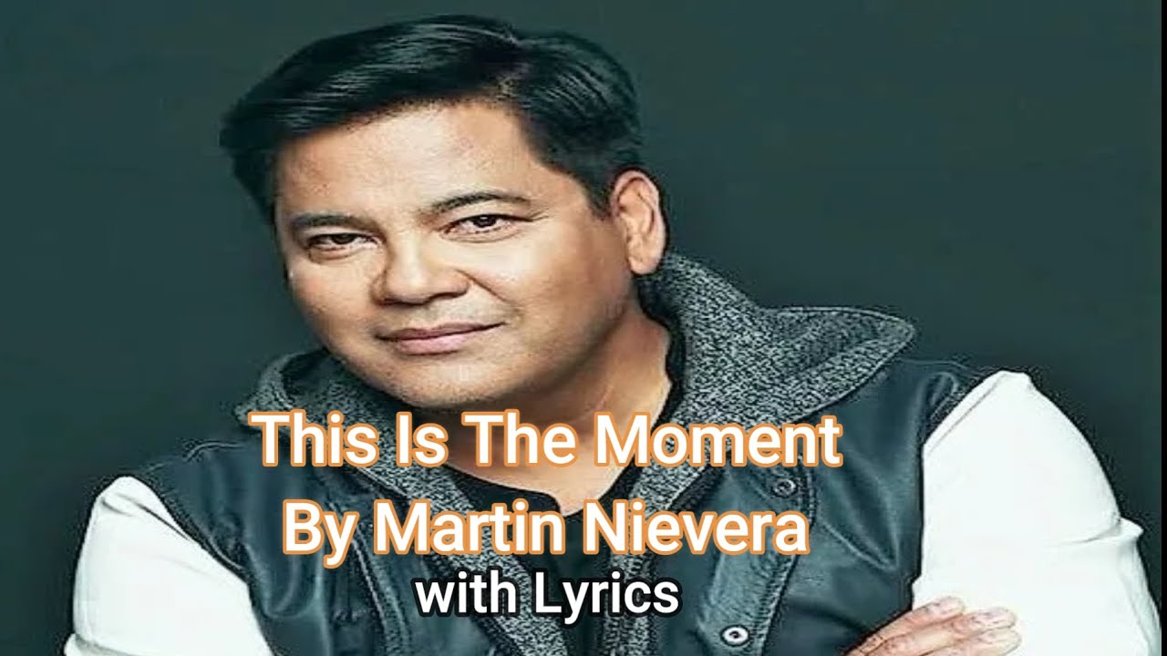 This is the Moment by Martin Nievera  with Lyrics: My 60th