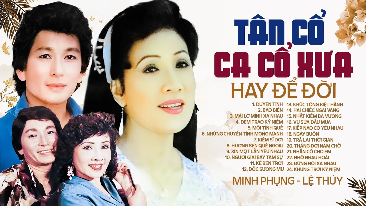 T&acirc;n Cổ, Ca Cổ Xưa Minh Phụng Lệ Thủy Để Đời | Cặp Đ&ocirc;i B&atilde;o Biển Vạn Người M&ecirc;