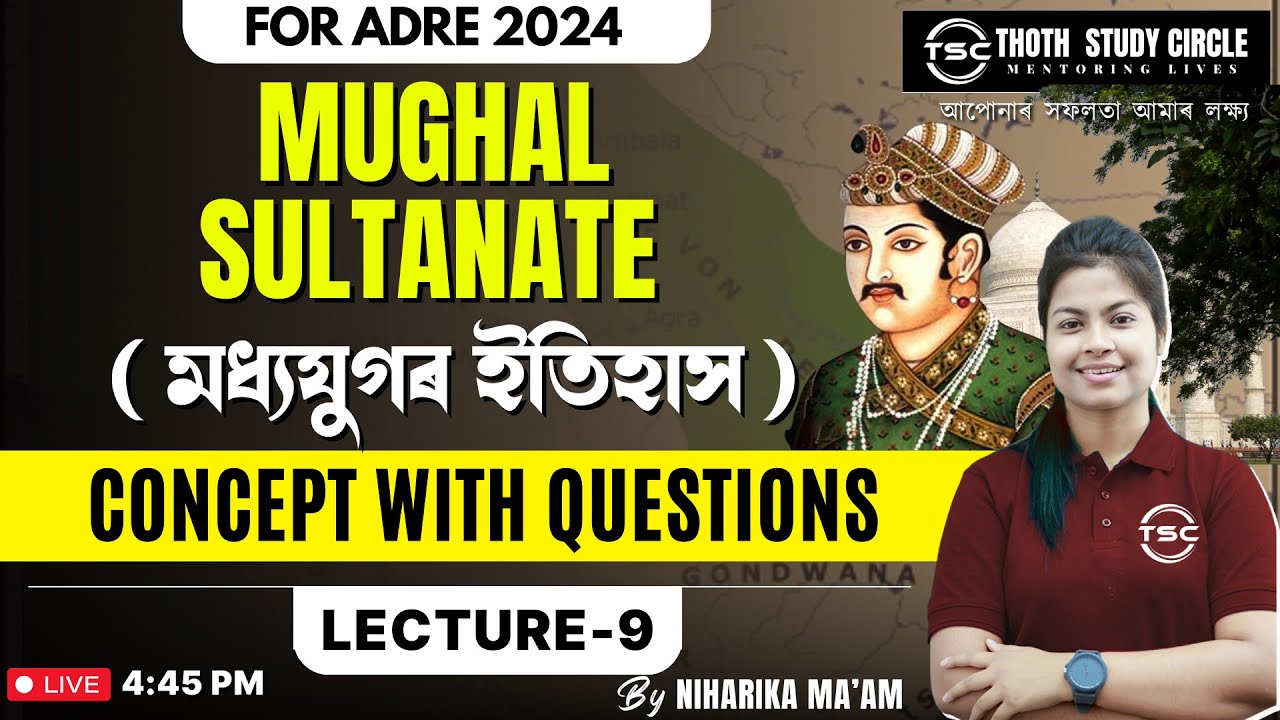 Mughal Sultanate: Key Aspects of Medieval Indian History by Niharika ma'am| ADRE Exam