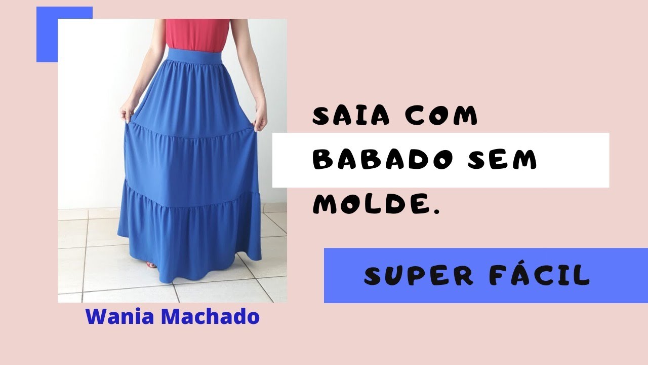 Saia com Babado Super Fácil – Sem Molde – WANIA MACHADO