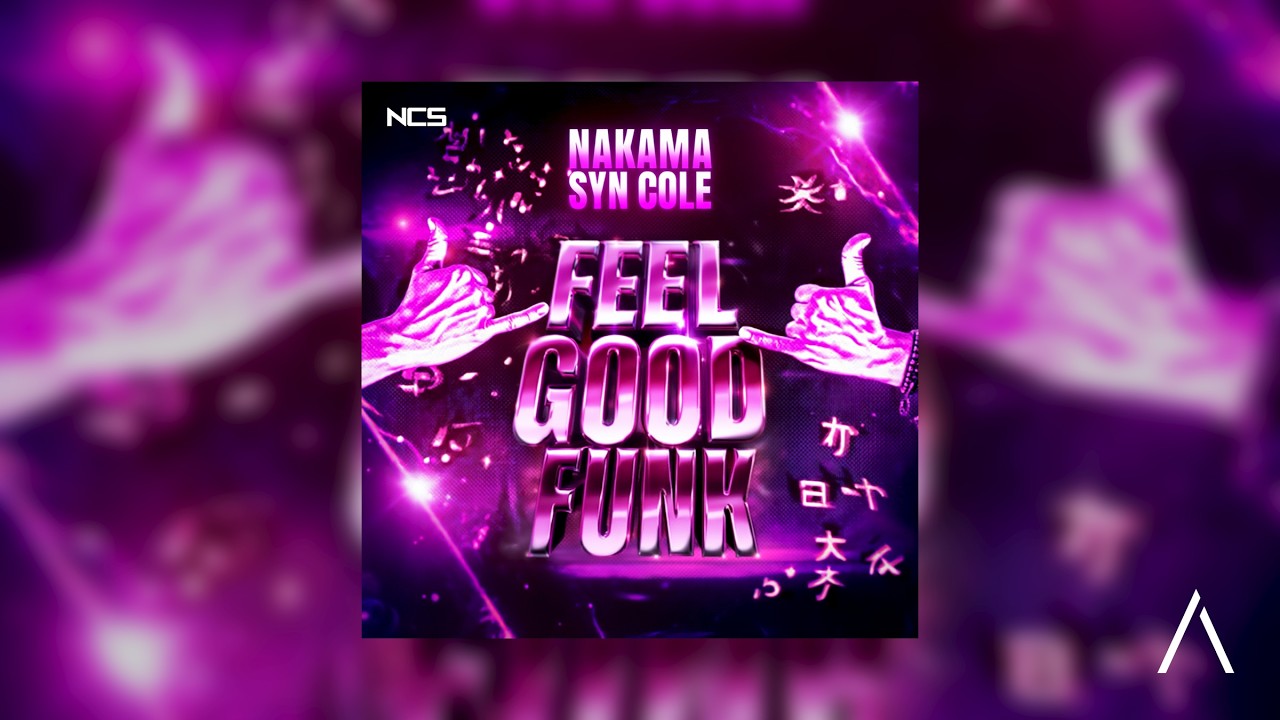 Syn Cole, Nakama - Feel Good Funk
