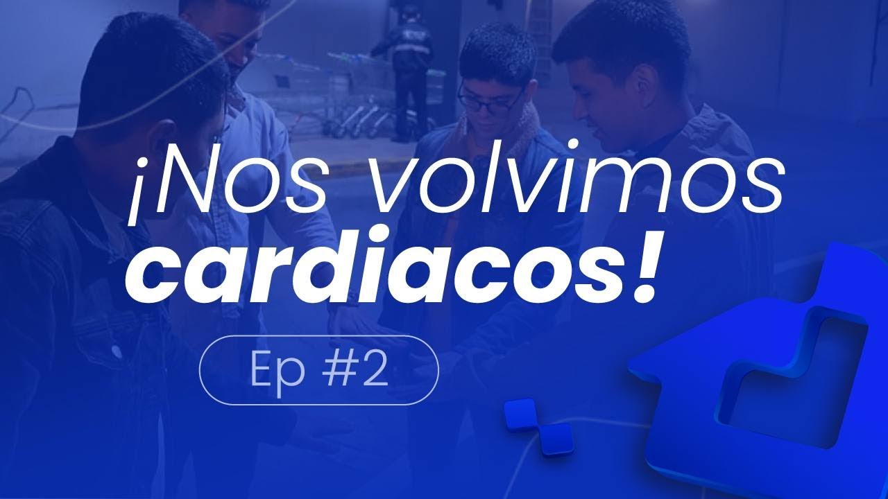Ep2. ¡Nos volvimos cardiacos!