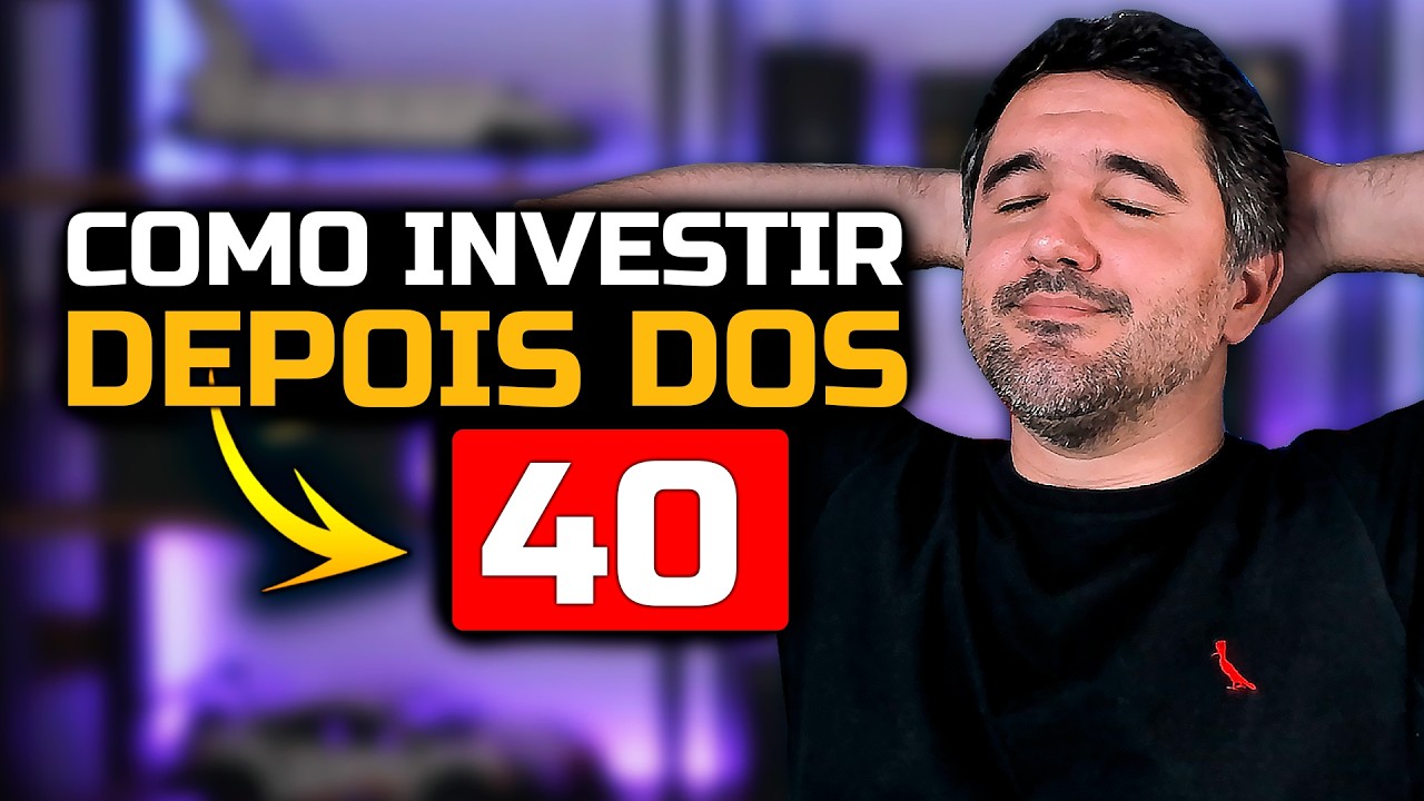 &Eacute; ASSIM QUE SE INVESTE DEPOIS DOS 40 ANOS | Para aposentar R&Aacute;PIDO