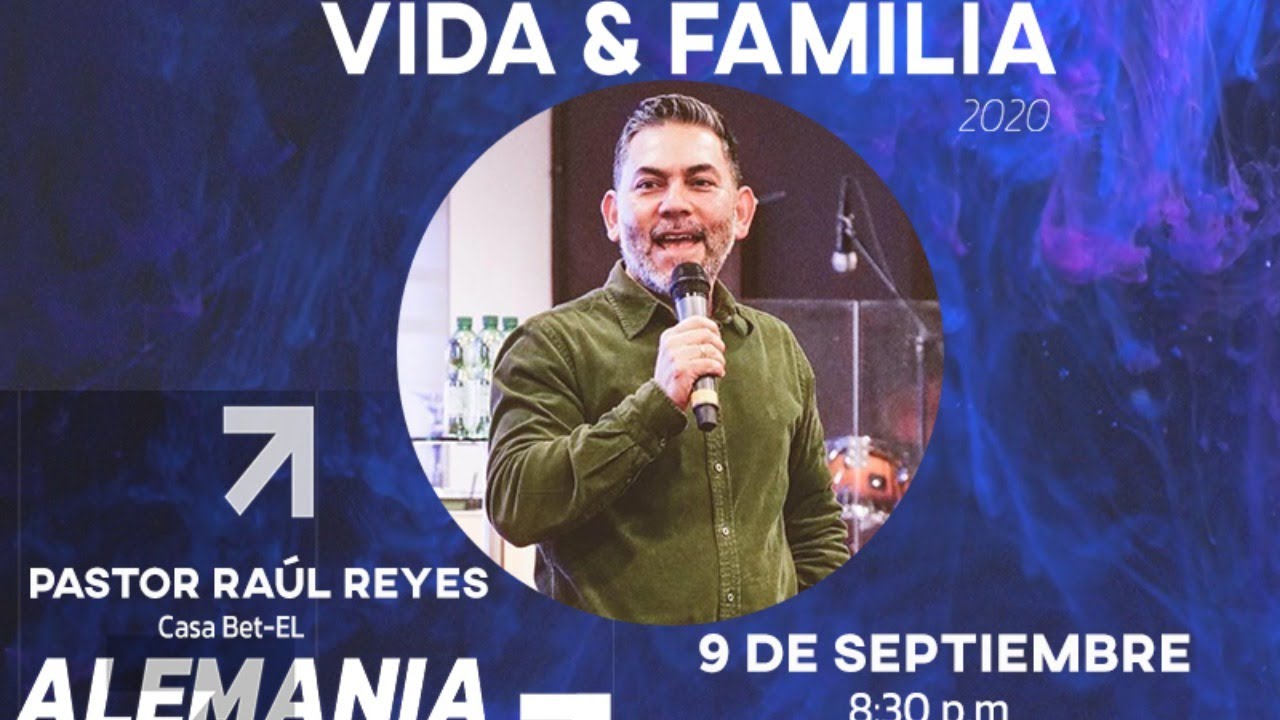 VIDA & FAMILIA: Pastor Raúl Reyes / Münster, Alemania.