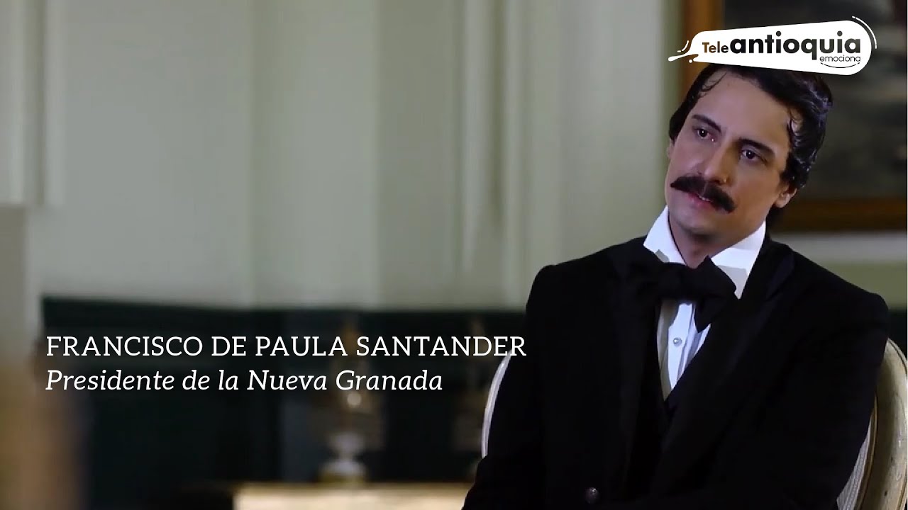 #TiempoDeVuelta, Francisco de Paula Santander - Teleantioquia