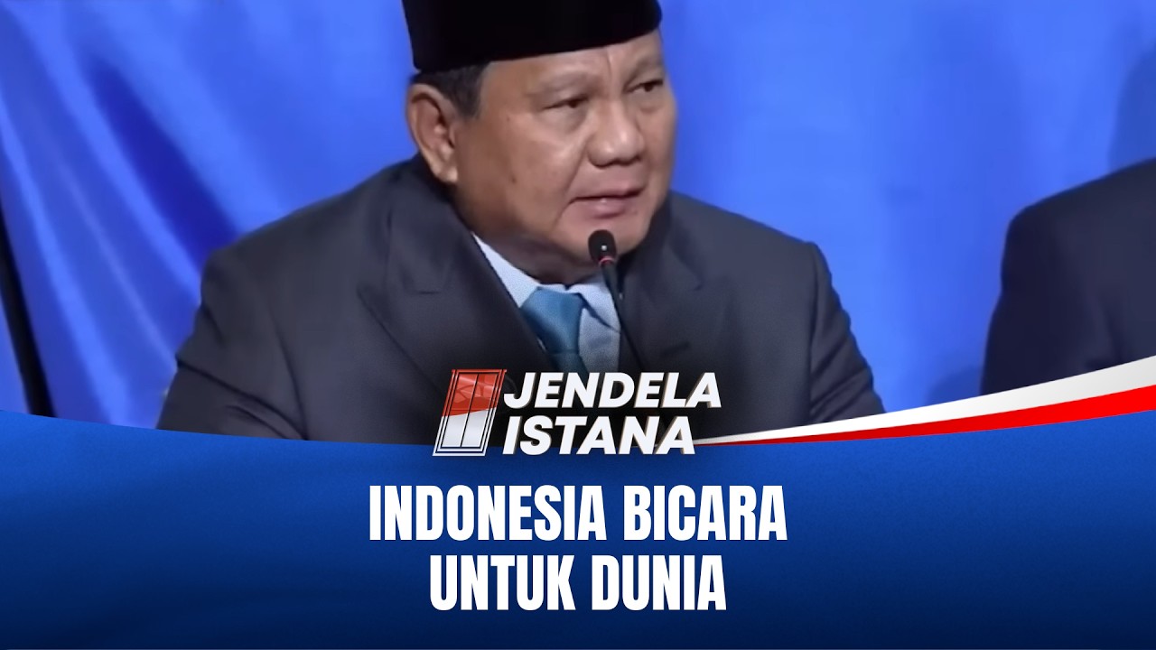 Suara Indonesia di Tengah Konflik dan Kepentingan Dunia | JENDELA ISTANA