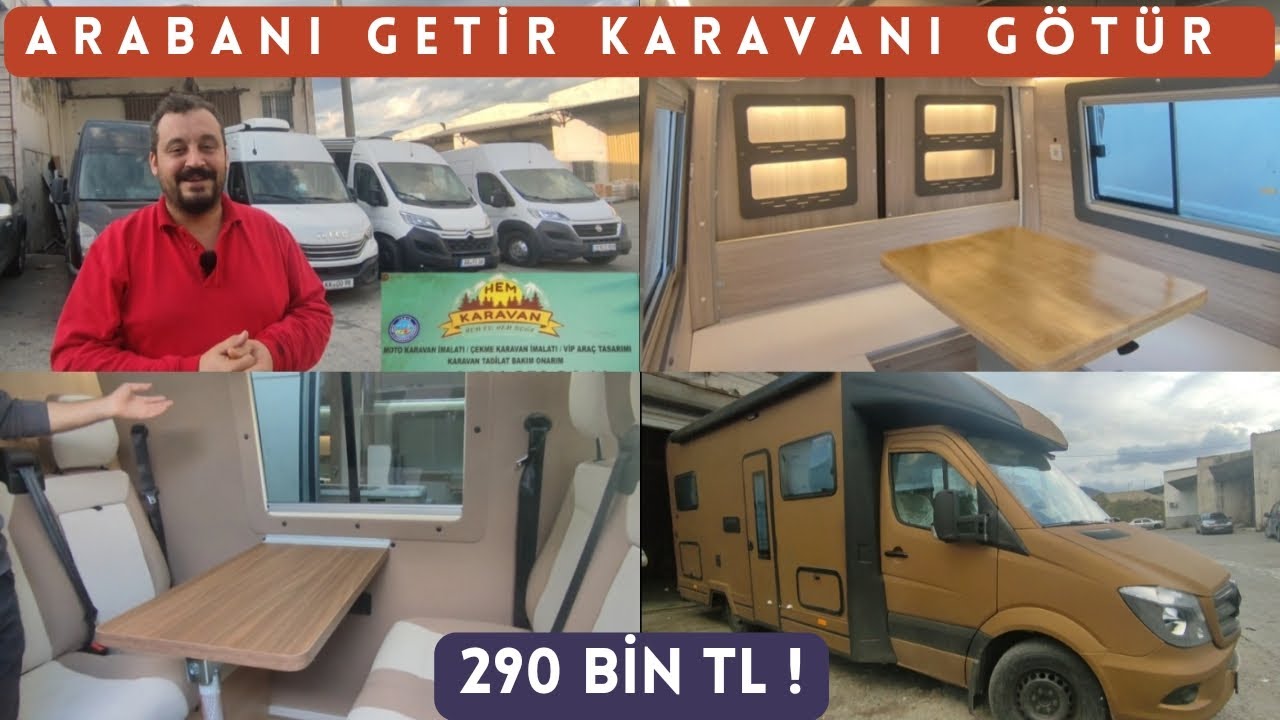 ARABANI GETİR KARAVANI GÖTÜR. 290 BİN TL ! Fırsatı Kaçırmayın  ''Hem Karavan''