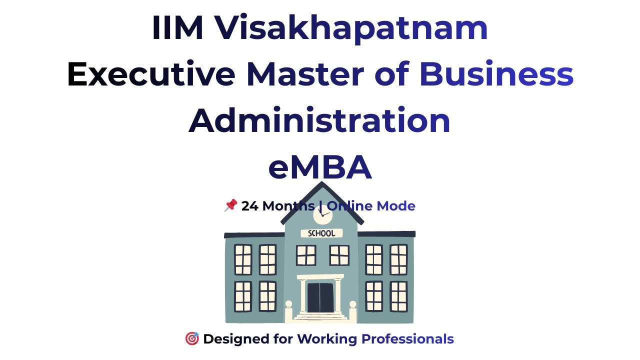 IIM Visakhapatnam Executive MBA | Online eMBA for Working Professionals