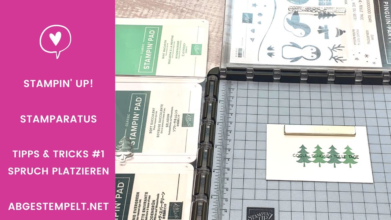 Stampin' Up! Stamparatus Tipps Teil 1: Einen Spruch über Motive stempeln