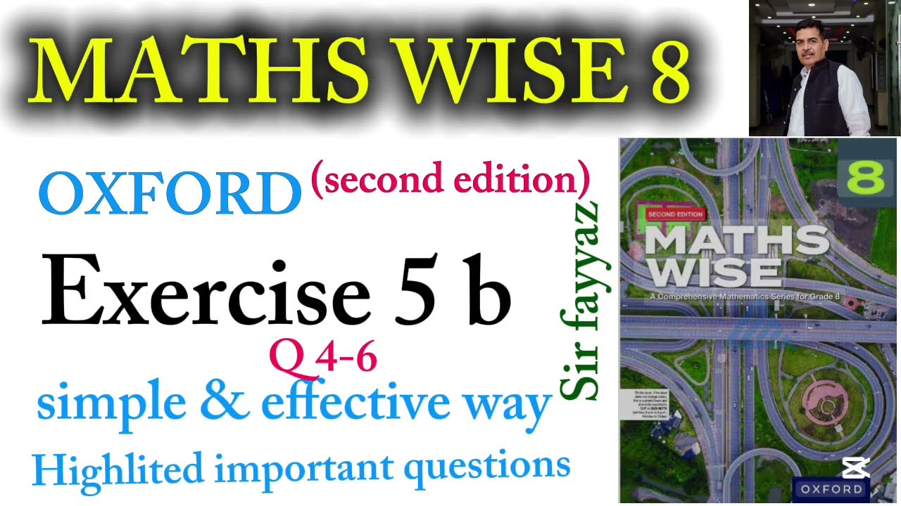 MATHS WISE 8 | EXERCISE 5B | Q 4-6 | UNIT 5  | OXFORD SECOND EDITION | EX 5B | Chapter 5 | 8th